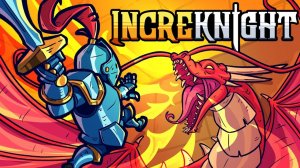 IDLE. ПОЛНОЕ ПРОХОЖДЕНИЕ - IncreKnight