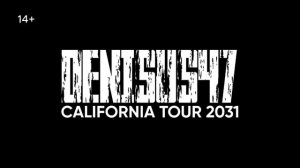 Денисус47 - California Tour 2031 (промо 2026)
