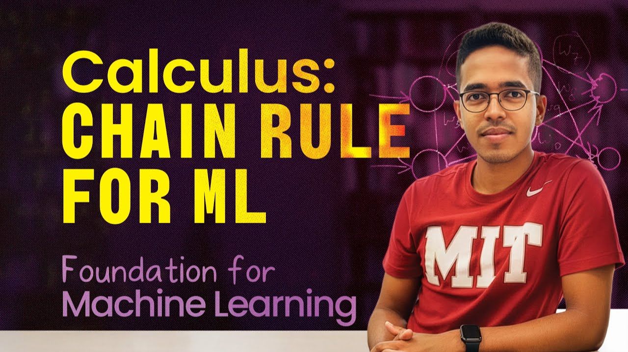 18) Chain Rule For Machine Learning Calculus For ML Mathematical Foundations For ML [Lecture 18]