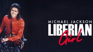 Michael Jackson - Liberian Girl (Official Video)