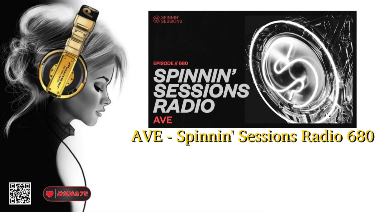 AVE - Spinnin' Sessions Radio 680