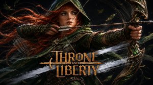 Throne and Liberty - ОБТ| СЕРВЕР МАЭНЗОР день 8
