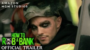 How to Rob a Bank Movie - Official Trailer | Amazon MGM Studios