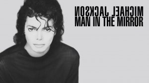 Michael Jackson — Man In The Mirror (Official Video)