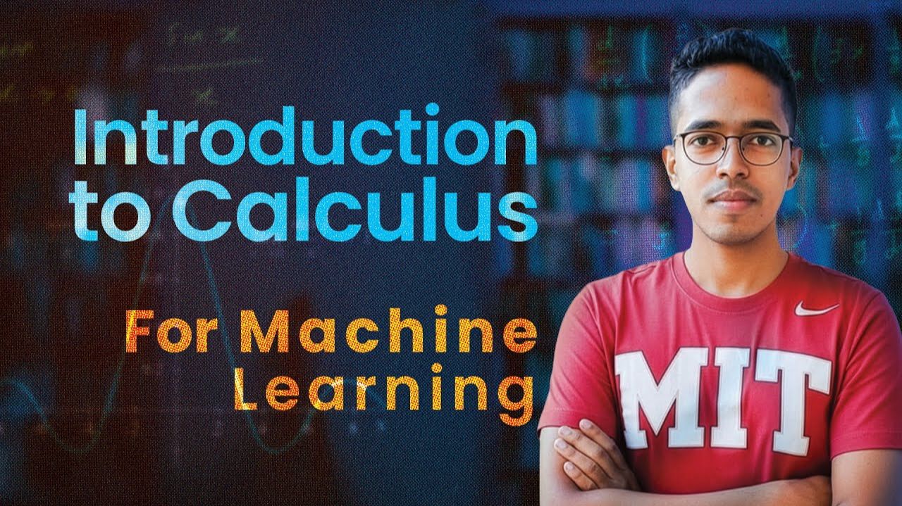 17) Introduction To Calculus For Machine Learning Foundations For ML [Lecture 17]