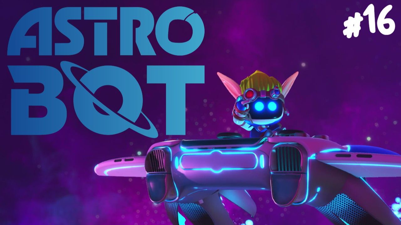 Astro Bot - Прохождение #16 Последняя галатика? смотреть онлайн