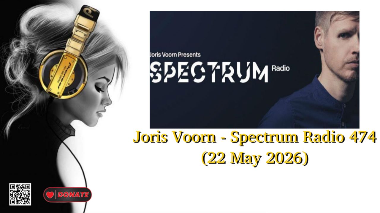 Joris Voorn - Spectrum Radio 474 (22 May 2026)