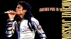 Michael Jackson - Another Part Of Me (Official Video)