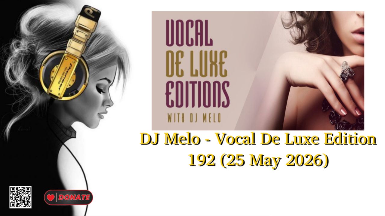 DJ Melo - Vocal De Luxe Edition 192 (25 May 2026)