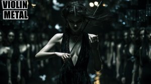 Symphonic Black Violin Metal - Facing The Massive Ocean Storm