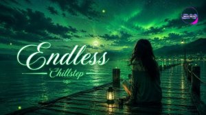Deep Chillstep Emotional Mix 2026 ｜ Beautiful Night Drive & Deep House Dreams