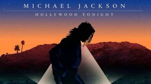 Michael Jackson -  Hollywood Tonight (Official Video)