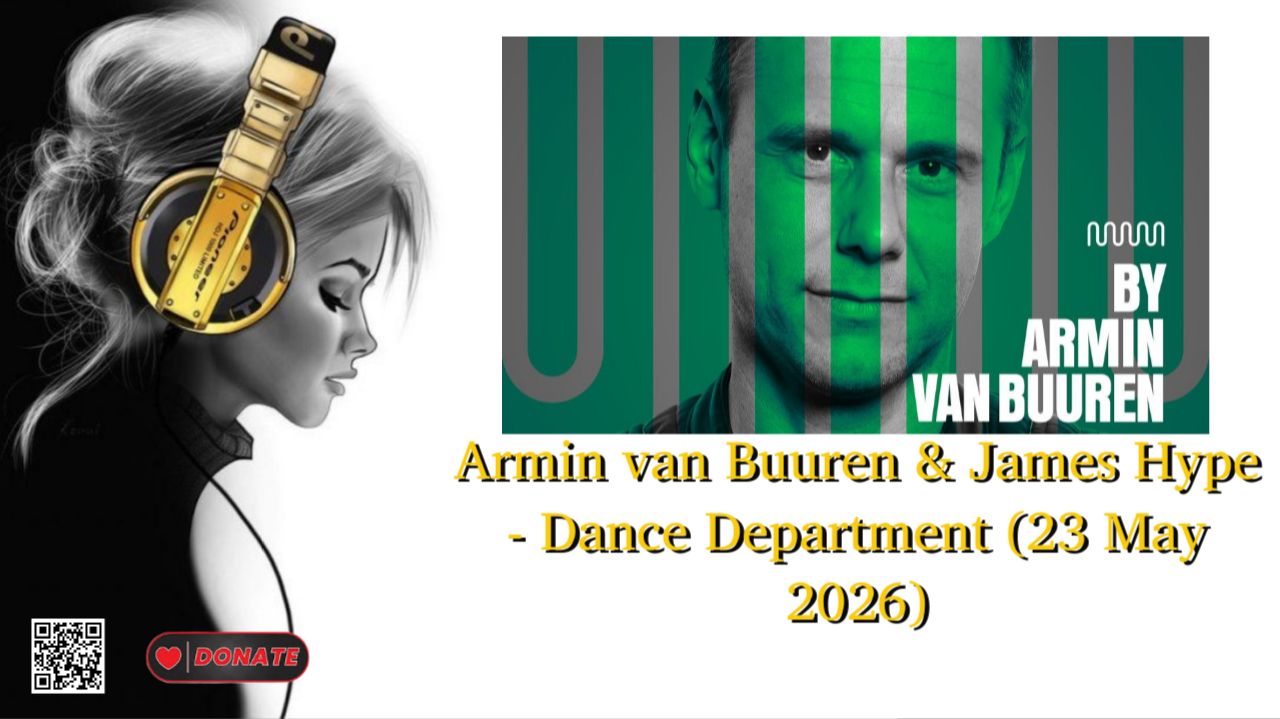 Armin van Buuren & James Hype - Dance Department (23 May 2026) смотреть онлайн