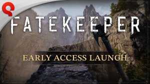 Fatekeeper - Launch Trailer