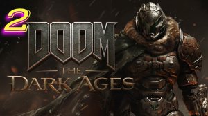 Doom The Dark Ages прохождение #2 Гебет