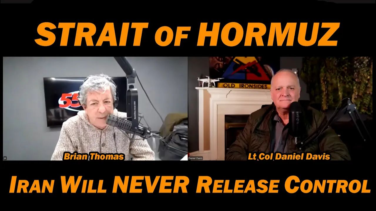 Iran will NEVER Release Control of Hormuz Strait Lt Col Daniel Davis & Brian Thomas смотреть онлайн