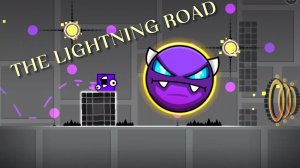 Я ПРОШЁЛ THE LIGHTNING ROAD??? GG 100% (Easy Demon)