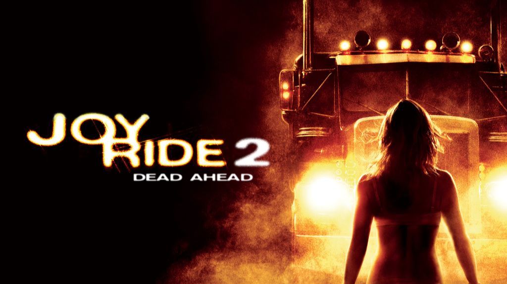 Ничего себе поездочка 2: Смерть впереди | Joy Ride: Dead Ahead (2008) смотреть онлайн