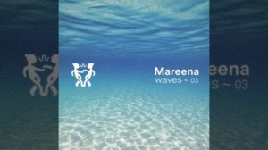 Monument Waves 003: Mareena