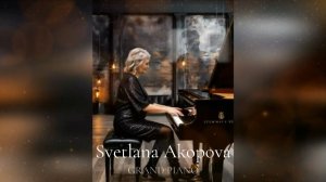 Svetlana Akopova- Grand piano