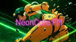 🌃1995 Critical Hit🌆Cyberpunk,Synthwave_NE💿NCORE FM_02-06-2026