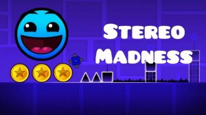 Как пройти уровень Stereo Madness на 3 монеты в игре Geometry Dash