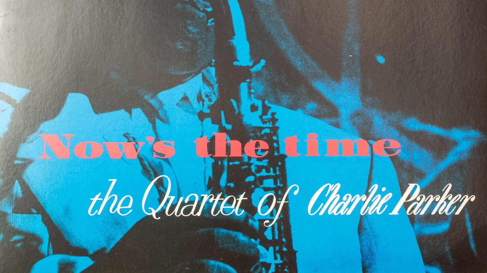 Now's the Time - the Quartet of Charlie Parker /1957/ (Оцифровка пластинки)