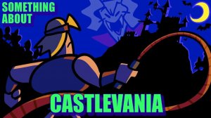 Что-то о Castlevania. Анимация 🏰