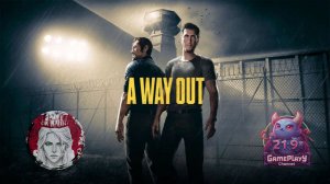 №1⏩A Way Out