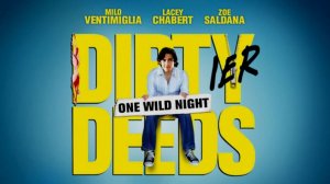 10 грязных поступков | Dirty Deeds (2005)