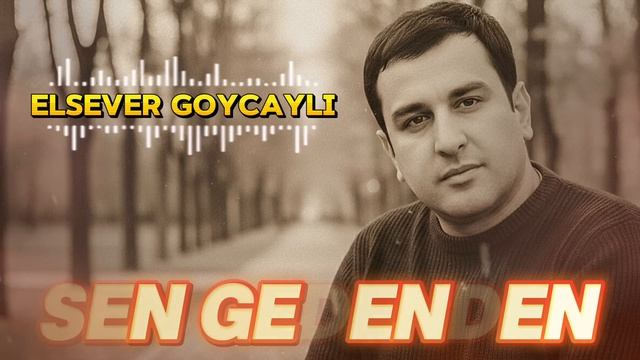 Elsəvər Göyçaylı & Nurgül - Sən gedəndən (2026) смотреть онлайн