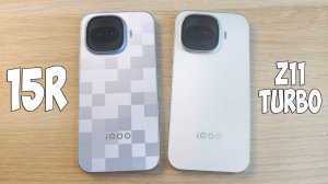 IQOO 15R VS IQOO Z11 TURBO - ГЛОБАЛЬНАЯ ВЕРСИЯ ПРОТИВ КИТАЙСКОЙ!