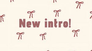 New intro!