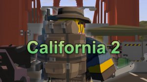 Unturned - California 2 - [ 1 часть ]