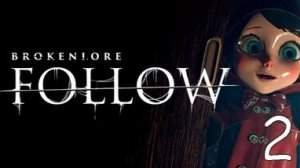 Прохождение BrokenLore: FOLLOW #2 Финал. Все концовки