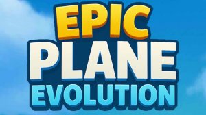 Epic Plane Evolution первый уровень полностью