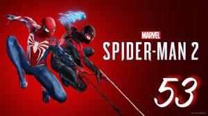 Marvel's Spider-Man 2 - Мы Всё Исправим: Часть Первая