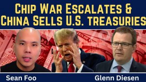 Sean Foo_ Chip War Escalates, China Sells U.S. Treasuries & the AI Bubble Begins to Crack