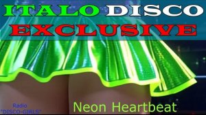DISCO-GIRLS - Neon Heartbeat / италодиско, евродиско, 80-е, 90-е, ретро, Retro, Dance
