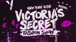 Показ коллекции Victoria's Secret 2018