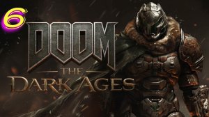 Doom The Dark Ages прохождение #6 Осада часть 2