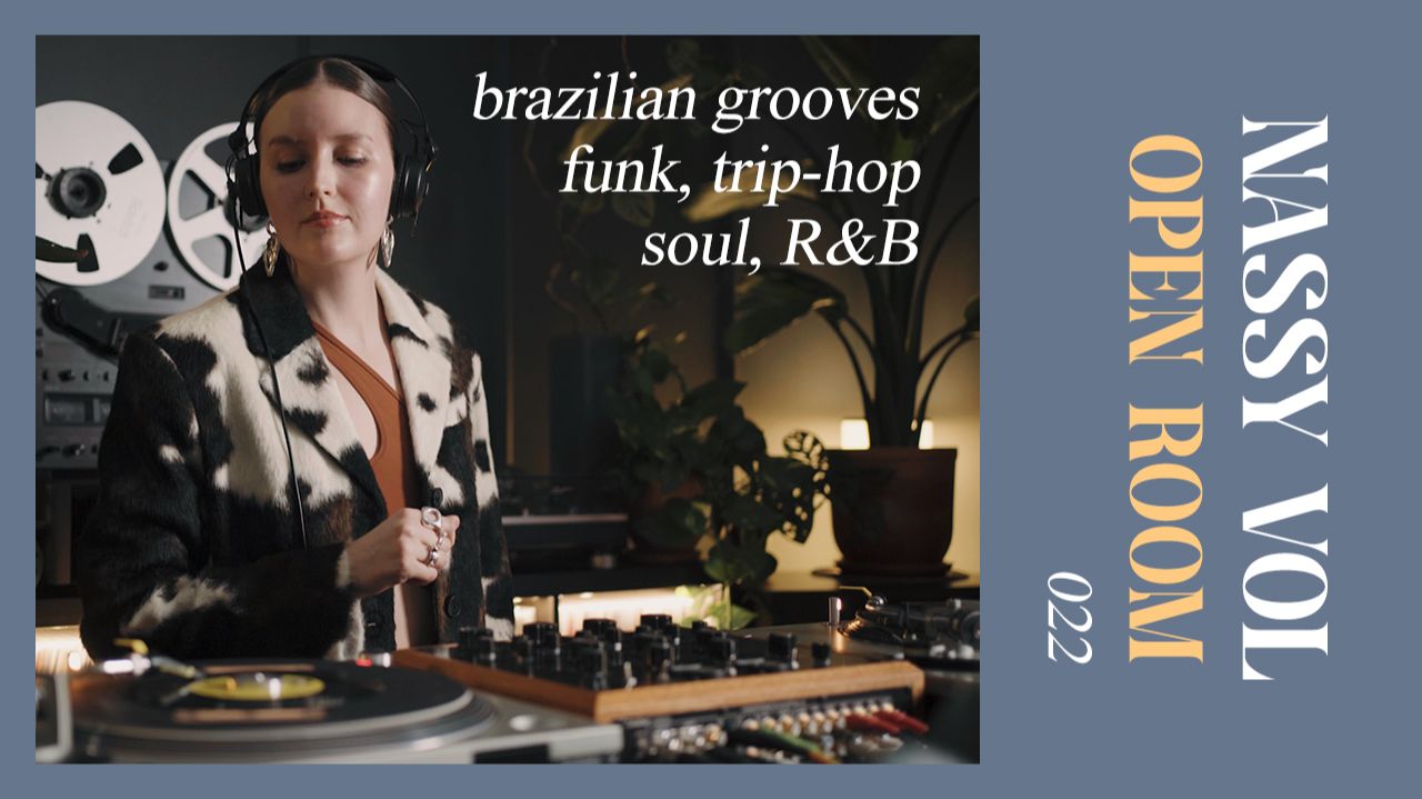 OPEN ROOM 022 x NASSY VOL (soul, funk, R&B, trip-hop, Brazilian grooves on vinyl records) смотреть онлайн
