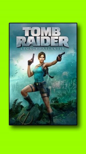 Tomb Raider: Legacy of Atlantis