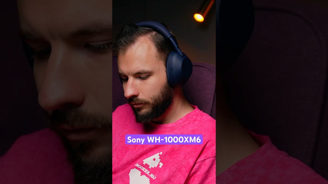 Это наушники Sony WH-1000XM6 и что в них нового! смотреть онлайн