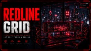 СЕТКА КРАСНЫХ ЛИНИЙ| Cyberpunk Hacker Music for Deep Focus (Cyberpunk Coding Music)