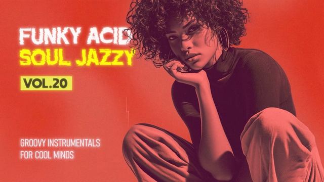 The Best Acid Jazz Summer Mix Instrumentals Vol.20 ｜ Funk Grooves for Chill Summer Paradise смотреть онлайн
