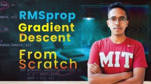 25) RMSprop Gradient Descent from scratch Optimization in ML Foundations for ML [Lecture 25]