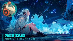 #090🌙RESIDUE|WomenSynthwave_MidnightDecay_05-06-2026