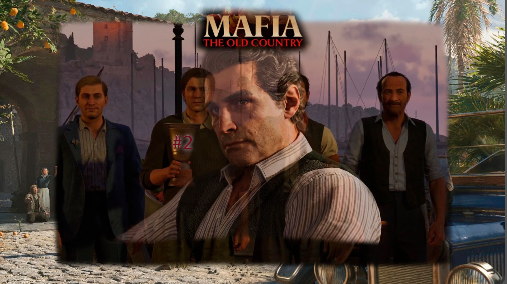 MAFIA - THE OLD COUNTRY/МАФИЯ СТАРАЯ СТРАНА. PASSING/ПРОХОЖДЕНИЕ #2 смотреть онлайн