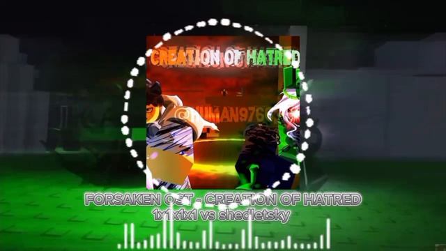 forsaken OST - 1x4 vs shedletsky (creation of hatred)